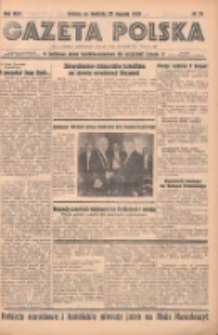 Gazeta Polska: codzienne pismo polsko-katolickie dla wszystkich stanów 1939.01.22 R.43 Nr20