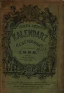 Józefa Ungra Kalendarz Warszawski Popularno-Naukowy Illustrowany na rok przestępny 1888 który ma dni 366