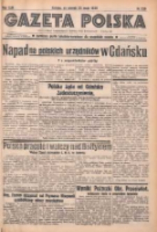 Gazeta Polska: codzienne pismo polsko-katolickie dla wszystkich stanów 1939.05.23 R.43 Nr120