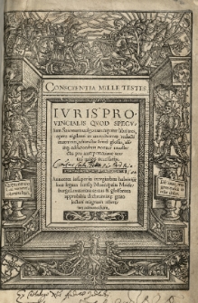 [...] Iuris provincialis quod Speculum Saxonum vulgo nuncupatur libri tres [...] adiunctis simul glossis, aliisque addicionibus...