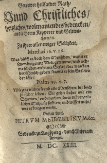 Getrewer heilsamer Rath unnd Christliches, hertzliches, wolmainendes Bedencken an die Herrn Kipperer und Geltwucherer, etc. Zu ihrer aller ewiger Seligkeit
