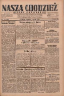 Nasza Chodzież: dziennik poświęcony obronie interes&oacute;w narodowych na zachodnich ziemiach Polski 1930.05.01 R.8(1) Nr101(26)