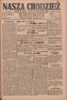 Nasza Chodzież: dziennik poświęcony obronie interesów narodowych na zachodnich ziemiach Polski 1930.05.15 R.8(1) Nr112(37)