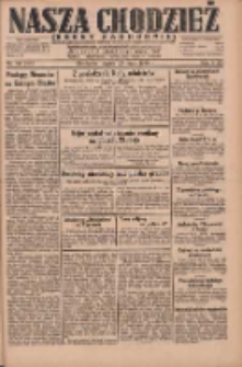 Nasza Chodzież: dziennik poświęcony obronie interes&oacute;w narodowych na zachodnich ziemiach Polski 1930.05.23 R.8(1) Nr119(44)