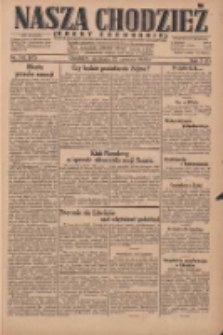 Nasza Chodzież: dziennik poświęcony obronie interesów narodowych na zachodnich ziemiach Polski 1930.06.22 R.8(1) Nr142(67)