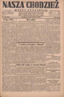 Nasza Chodzież: dziennik poświęcony obronie interes&oacute;w narodowych na zachodnich ziemiach Polski 1930.07.23 R.8(1) Nr168(93)
