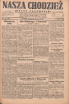 Nasza Chodzież: dziennik poświęcony obronie interesów narodowych na zachodnich ziemiach Polski 1930.07.24 R.8(1) Nr169(94)