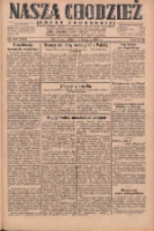 Nasza Chodzież: dziennik poświęcony obronie interes&oacute;w narodowych na zachodnich ziemiach Polski 1930.08.09 R.8(1) Nr183(108)