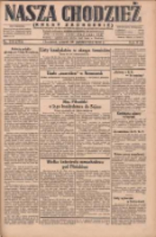 Nasza Chodzież: dziennik poświęcony obronie interesów narodowych na zachodnich ziemiach Polski 1930.10.28 R.8(1) Nr250(175)