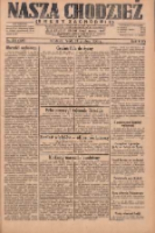 Nasza Chodzież: dziennik poświęcony obronie interes&oacute;w narodowych na zachodnich ziemiach Polski 1930.12.24 R.8(1) Nr281(196)