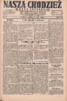 Nasza Chodzież: dziennik poświęcony obronie interesów narodowych na zachodnich ziemiach Polski 1931.02.15 R.9(2) Nr37