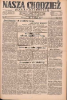 Nasza Chodzież: dziennik poświęcony obronie interesów narodowych na zachodnich ziemiach Polski 1931.02.27 R.9(2) Nr47