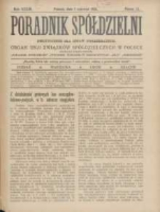 Poradnik Spółdzielni: dwutygodnik dla spraw spółdzielczych: organ Unji Związków Spółdzielczych w Polsce 1926.06.01 R.33 Nr11