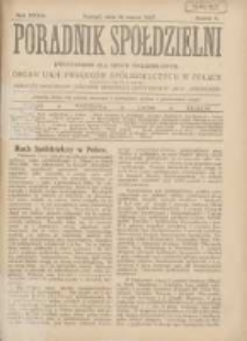 Poradnik Spółdzielni: dwutygodnik dla spraw spółdzielczych: organ Unji Związków Spółdzielczych w Polsce 1927.03.15 R.34 Nr6