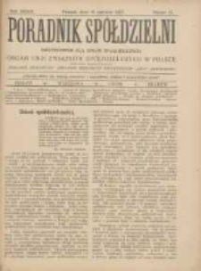 Poradnik Spółdzielni: dwutygodnik dla spraw spółdzielczych: organ Unji Związków Spółdzielczych w Polsce 1927.06.15 R.34 Nr12