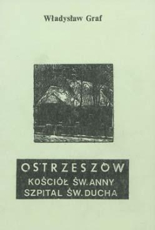 Ostrzeszów: kościół św. Anny, szpital Św. Ducha