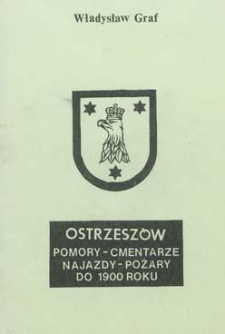 Ostrzeszów: pomory-cmentarze-najazdy-pożary do 1900 roku