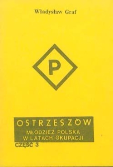 Ostrzeszów: młodzież polska w latach okupacji. Cz. 3