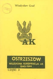 Ostrzeszów: wojskowa konspiracja AK 1940-1944. Cz. 3