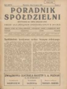 Poradnik Spółdzielni: dwutygodnik dla spraw spółdzielczych: organ Unji Związków Spółdzielczych w Polsce 1930.03.15 R.37 Nr6