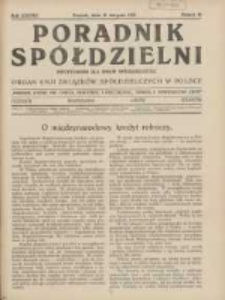 Poradnik Spółdzielni: dwutygodnik dla spraw spółdzielczych: organ Unji Związków Spółdzielczych w Polsce 1931.08.15 R.38 Nr16