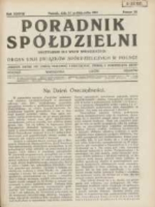 Poradnik Spółdzielni: dwutygodnik dla spraw spółdzielczych: organ Unji Związków Spółdzielczych w Polsce 1931.10.15 R.38 Nr20