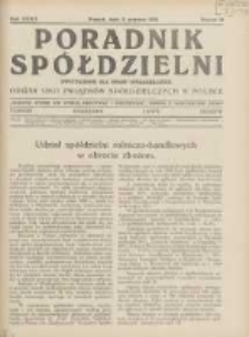Poradnik Spółdzielni: dwutygodnik dla spraw spółdzielczych: organ Unji Związków Spółdzielczych w Polsce 1932.06.11 R.39 Nr12