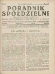Poradnik Sp&oacute;łdzielni: dwutygodnik dla spraw sp&oacute;łdzielczych: organ Unji Związk&oacute;w Sp&oacute;łdzielczych w Polsce 1933.05.01 R.40 Nr9