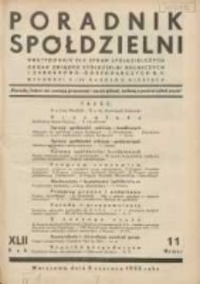 Poradnik Sp&oacute;łdzielni: dwutygodnik dla spraw sp&oacute;łdzielczych: organ Związku Sp&oacute;łdzielni Rolniczych i Zarobkowo-Gospodarczych R.P. 1935.06.05 R.42 Nr11