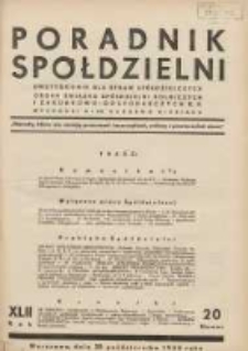 Poradnik Sp&oacute;łdzielni: dwutygodnik dla spraw sp&oacute;łdzielczych: organ Związku Sp&oacute;łdzielni Rolniczych i Zarobkowo-Gospodarczych R.P. 1935.10.20 R.42 Nr20