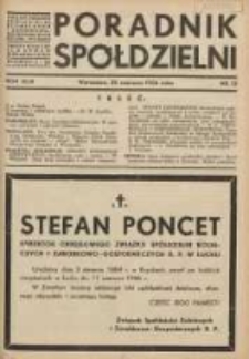 Poradnik Spółdzielni: organ Związku Spółdzielni Rolniczych i Zarobkowo-Gospodarczych Rzczpl.Polskiej: dwutygodnik dla spraw spółdzielczych 1936.06.20 R.43 Nr12