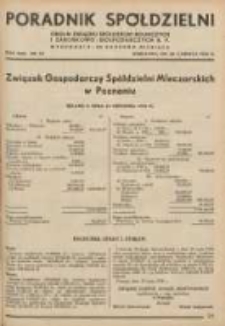 Poradnik Spółdzielni: organ Związku Spółdzielni Rolniczych i Zarobkowo-Gospodarczych R.P. 1936.06.20 R.43 Nr12