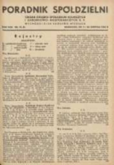 Poradnik Spółdzielni: organ Związku Spółdzielni Rolniczych i Zarobkowo-Gospodarczych R.P. 1936.08.05/08.20 R.43 Nr15/16