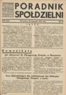 Poradnik Spółdzielni: organ Związku Spółdzielni Rolniczych i Zarobkowo-Gospodarczych Rzczpl.Polskiej: dwutygodnik dla spraw spółdzielczych 1936.11.20 R.43 Nr22