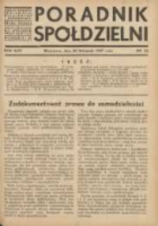 Poradnik Spółdzielni: organ Związku Spółdzielni Rolniczych i Zarobkowo-Gospodarczych Rzczpl.Polskiej: dwutygodnik dla spółdzielni kredytowych 1937.11.20 R.44 Nr22