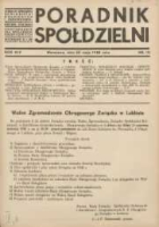Poradnik Spółdzielni: organ Związku Spółdzielni Rolniczych i Zarobkowo-Gospodarczych Rzczpl.Polskiej: dwutygodnik dla spółdzielni kredytowych 1938.05.20 R.45 Nr10