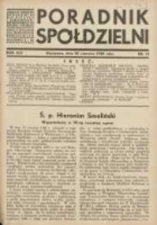 Poradnik Spółdzielni: organ Związku Spółdzielni Rolniczych i Zarobkowo-Gospodarczych Rzczpl.Polskiej: dwutygodnik dla spółdzielni kredytowych 1938.06.20 R.45 Nr12