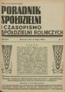 Poradnik Spółdzielni i Czasopismo Spółdzielni Rolniczych : organa Związku Spółdzielni Rolniczych i Zarobkowo Gospodarczych R. P. przeznaczone dla spółdzielni oszczędnościowo-pożyczkowych, rolniczo-handlowych, rolniczo-spożywczych i innych 1939.02.15 R.46 Nr4