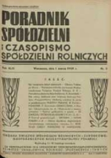 Poradnik Spółdzielni i Czasopismo Spółdzielni Rolniczych : organa Związku Spółdzielni Rolniczych i Zarobkowo Gospodarczych R. P. przeznaczone dla spółdzielni oszczędnościowo-pożyczkowych, rolniczo-handlowych, rolniczo-spożywczych i innych 1939.03.01 R.46 Nr5