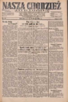 Nasza Chodzież: dziennik poświęcony obronie interesów narodowych na zachodnich ziemiach Polski 1932.02.23 R.3(10) Nr43