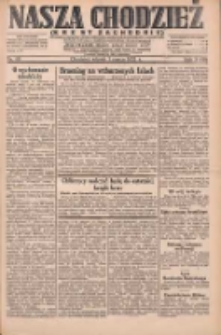 Nasza Chodzież: dziennik poświęcony obronie interes&oacute;w narodowych na zachodnich ziemiach Polski 1932.03.01 R.3(10) Nr49