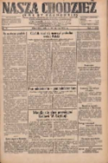 Nasza Chodzież: dziennik poświęcony obronie interesów narodowych na zachodnich ziemiach Polski 1932.03.26 R.3(10) Nr71