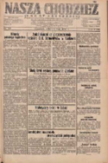 Nasza Chodzież: dziennik poświęcony obronie interesów narodowych na zachodnich ziemiach Polski 1932.05.07 R.3(10) Nr104