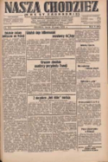 Nasza Chodzież: dziennik poświęcony obronie interesów narodowych na zachodnich ziemiach Polski 1932.05.18 R.3(10) Nr112