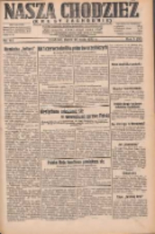 Nasza Chodzież: dziennik poświęcony obronie interesów narodowych na zachodnich ziemiach Polski 1932.05.20 R.3(10) Nr114