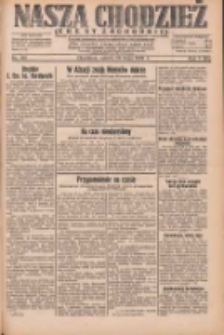 Nasza Chodzież: dziennik poświęcony obronie interesów narodowych na zachodnich ziemiach Polski 1932.05.28 R.3(10) Nr120