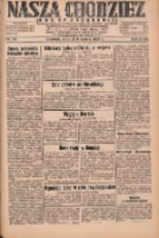 Nasza Chodzież: dziennik poświęcony obronie interesów narodowych na zachodnich ziemiach Polski 1932.06.09 R.3(10) Nr130
