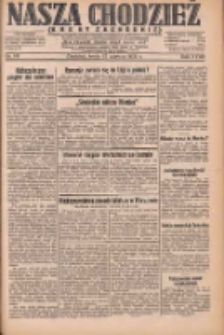 Nasza Chodzież: dziennik poświęcony obronie interesów narodowych na zachodnich ziemiach Polski 1932.06.22 R.3(10) Nr141