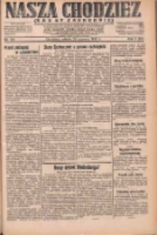 Nasza Chodzież: dziennik poświęcony obronie interesów narodowych na zachodnich ziemiach Polski 1932.06.25 R.3(10) Nr144