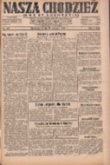 Nasza Chodzież: dziennik poświęcony obronie interes&oacute;w narodowych na zachodnich ziemiach Polski 1932.06.29 R.3(10) Nr147